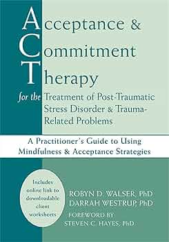 Amazon.com: Acceptance and Commitment Therapy for the